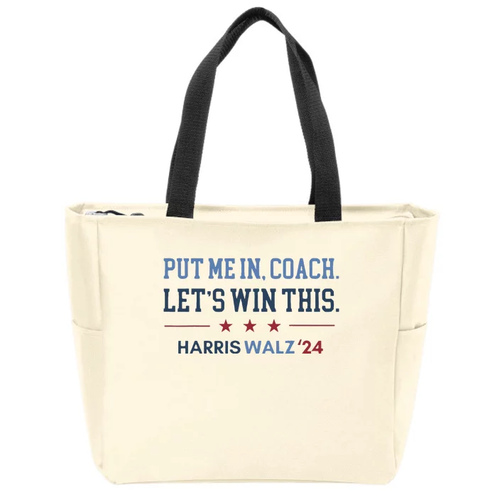 Put Me In Coach Let’S Win This Kamala Harris Walz Waltz 2024 Zip Tote Bag