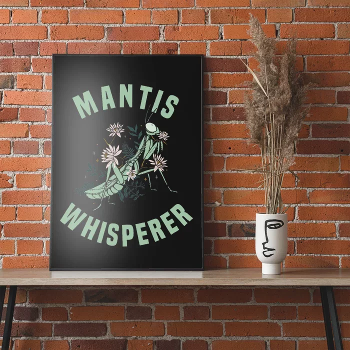 Praying Mantis Insect Lover Poster