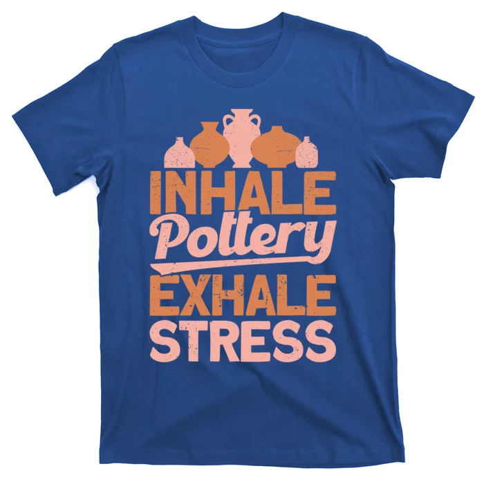 Pottery Makers Inhale Pottery Exhale Stress Pottery Clay Gift T-Shirt