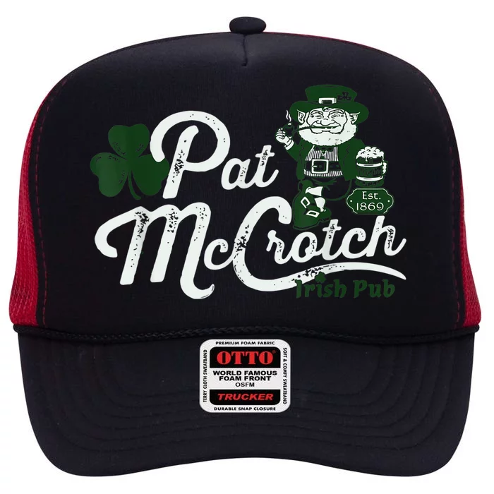 Pats Mccrotch Irish Pub Leprechaun Funny St Patricks Day High Crown Mesh Trucker Hat