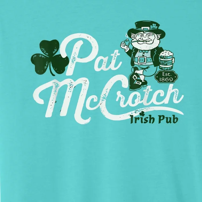 Pats Mccrotch Irish Pub Leprechaun Funny St Patricks Day ChromaSoft Performance T-Shirt