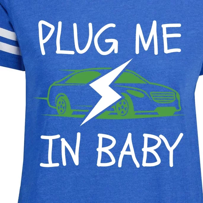 Plug Me In Baby, EV Life, Eco Mode, Drive EVs, Electric Vehicle Enza Ladies Jersey Football T-Shirt