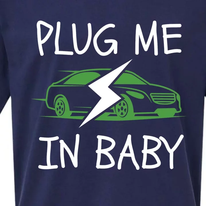 Plug Me In Baby, EV Life, Eco Mode, Drive EVs, Electric Vehicle Sueded Cloud Jersey T-Shirt