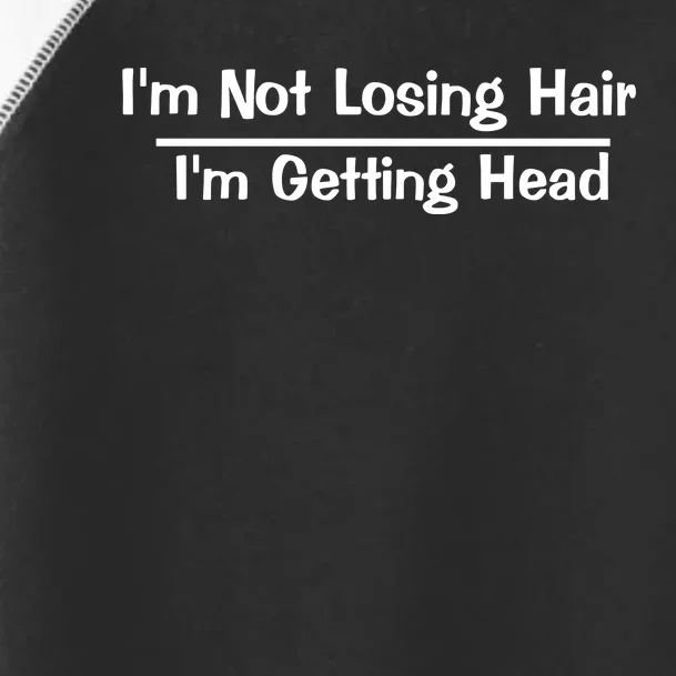 Patrick Monahan IM Not Losing Hair IM Getting Head Toddler Fine Jersey T-Shirt