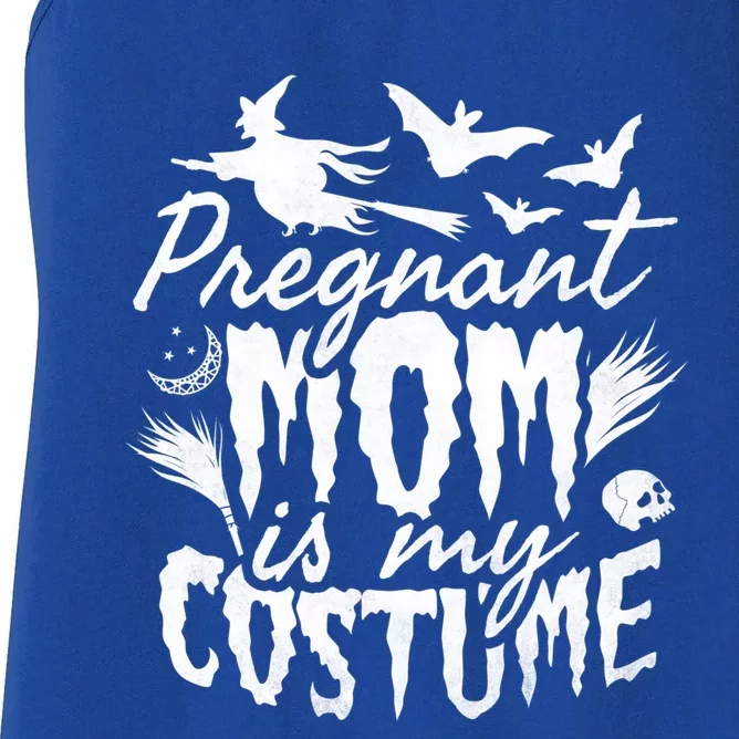 Pregnant Mom Is My Costume Halloween Mother To Be Gift Women's Racerback Tank