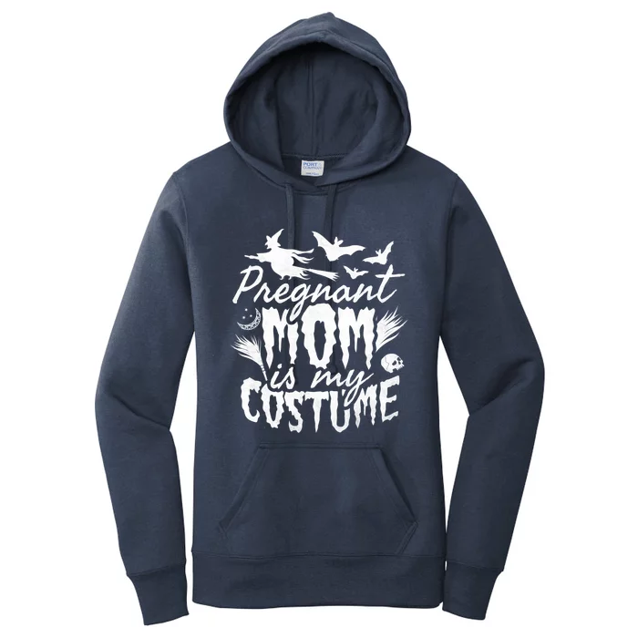 Pregnant Mom Is My Costume Halloween Mother To Be Gift Women's Pullover Hoodie