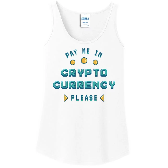 Pay Me In Crypto Currency Please Ladies Essential Tank