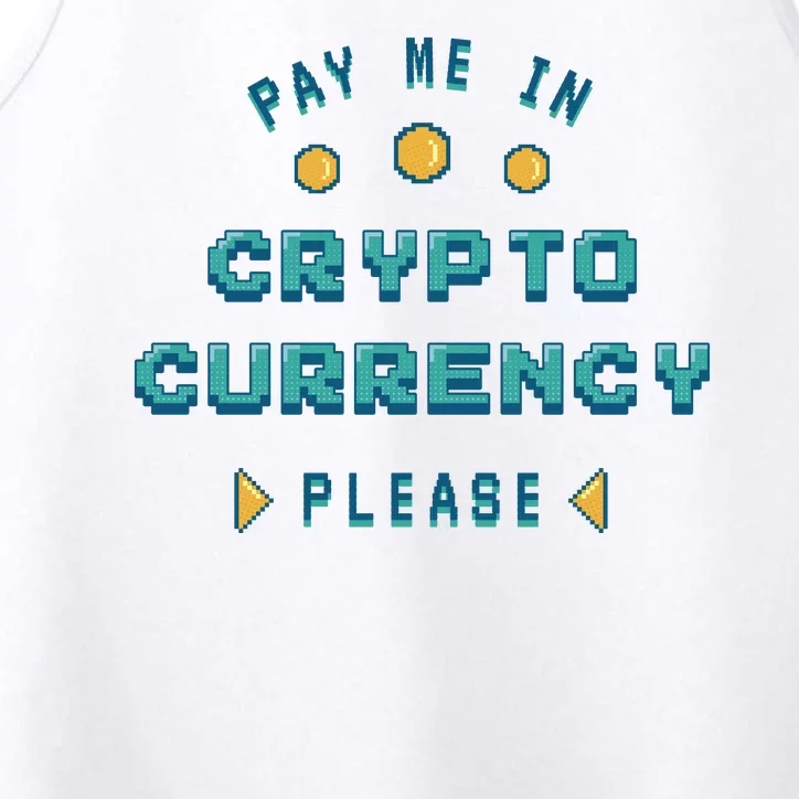 Pay Me In Crypto Currency Please Performance Tank