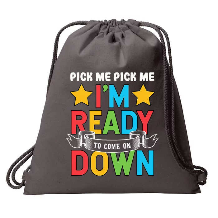 Pick Me Im Ready To Come On Down Birthday Funny Drawstring Bag