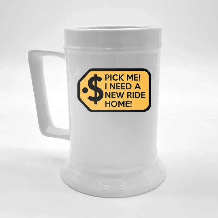 Pick Me I Need A New Ride Home Game Show Front & Back Beer Stein