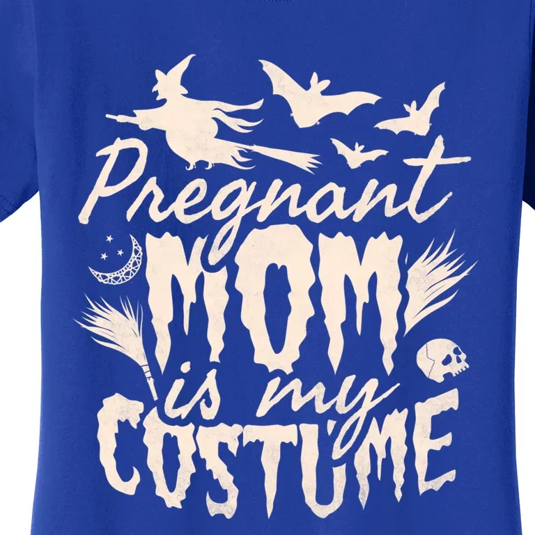 Pregnant Mom Is My Costume Halloween Mother To Be Gift Women's T-Shirt