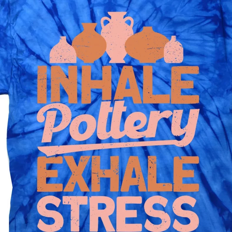 Pottery Makers Inhale Pottery Exhale Stress Pottery Clay Funny Gift Tie-Dye T-Shirt