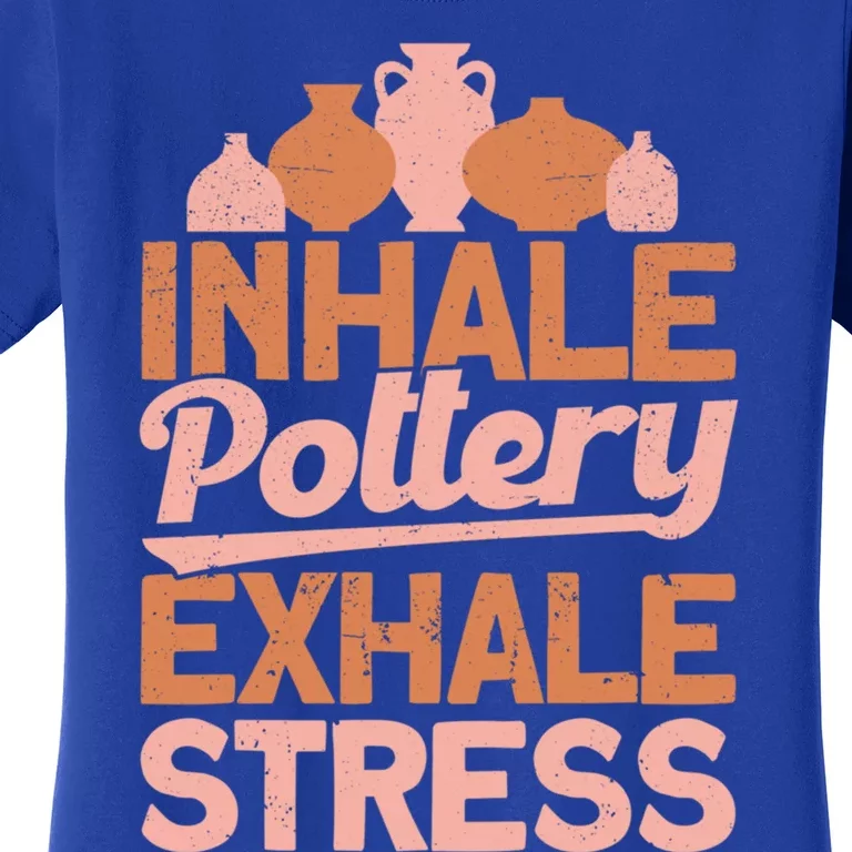 Pottery Makers Inhale Pottery Exhale Stress Pottery Clay Funny Gift Women's T-Shirt