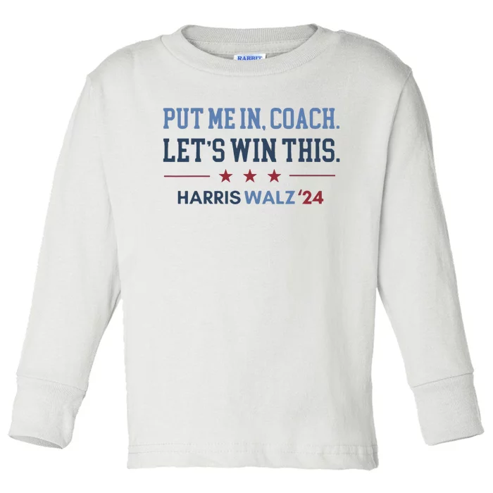 Put Me In Coach Let’S Win This Kamala Harris Walz Waltz 2024 Toddler Long Sleeve Shirt