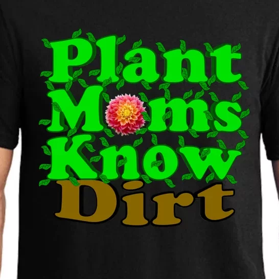 Plant Moms Know Dirt Gift Pajama Set