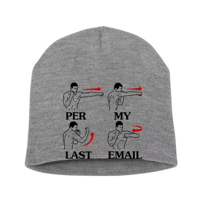 Per My Last Email Funny Men Costumed Short Acrylic Beanie