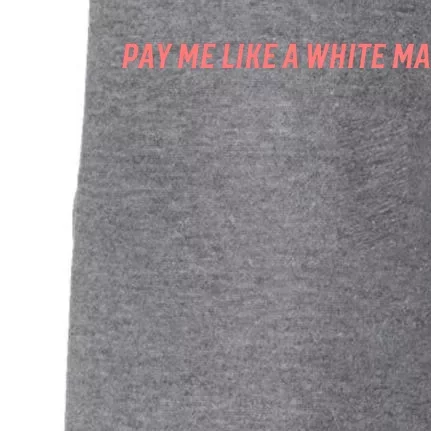 Pay Me Like A White Man Doggie 3-End Fleece Hoodie