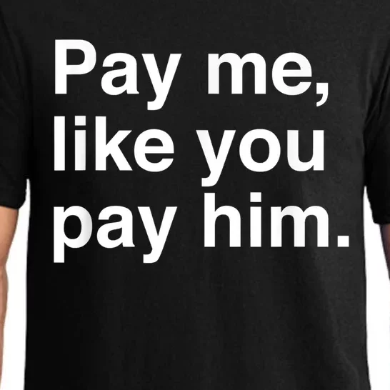 Pay Me Like You Pay Him International Women's Day Pajama Set