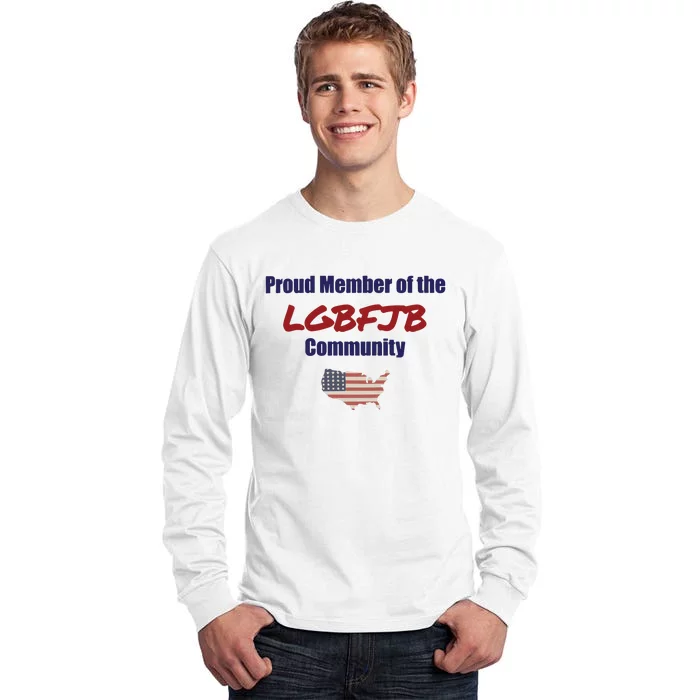 PROUD MEMBER LGBFJB Community Fulton County Indictment Tall Long Sleeve T-Shirt