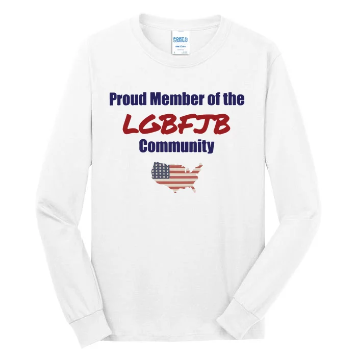 PROUD MEMBER LGBFJB Community Fulton County Indictment Tall Long Sleeve T-Shirt