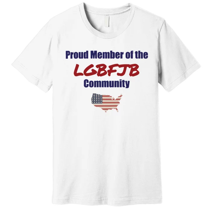 PROUD MEMBER LGBFJB Community Fulton County Indictment Premium T-Shirt