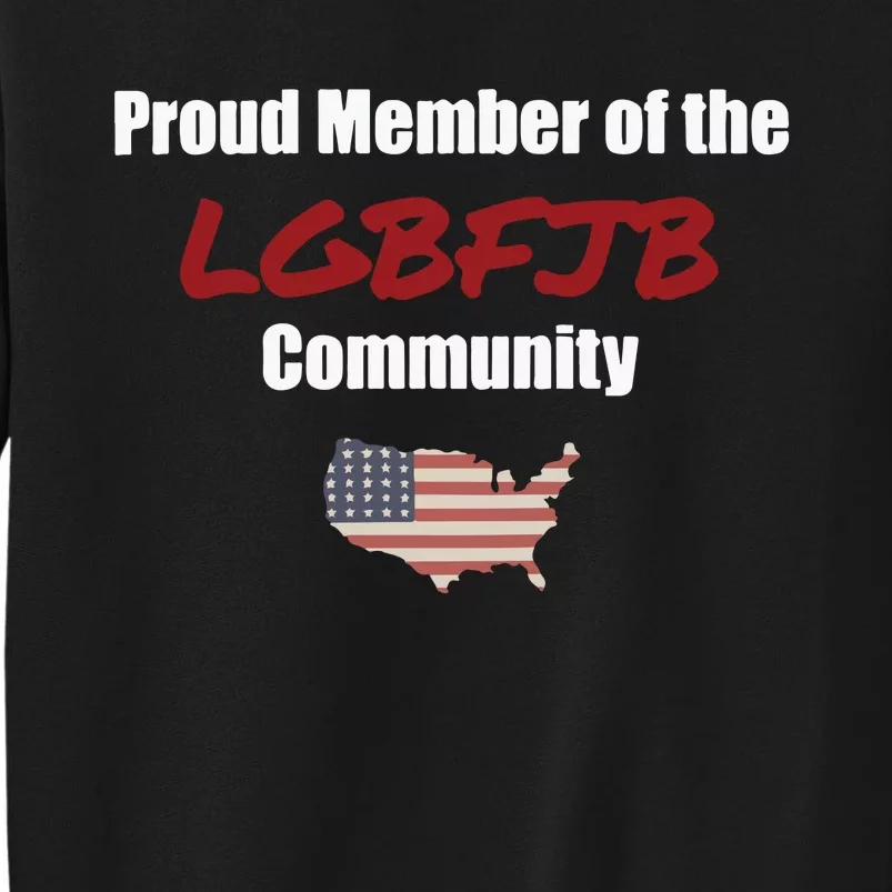 PROUD MEMBER LGBFJB Community Fulton County Indictment Tall Sweatshirt