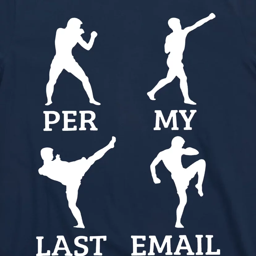 Per My Last Email T-Shirt