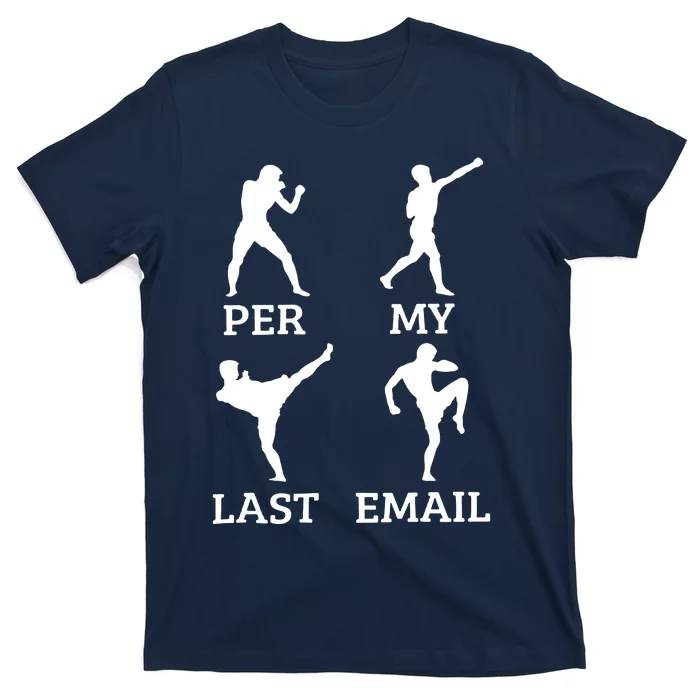 Per My Last Email T-Shirt