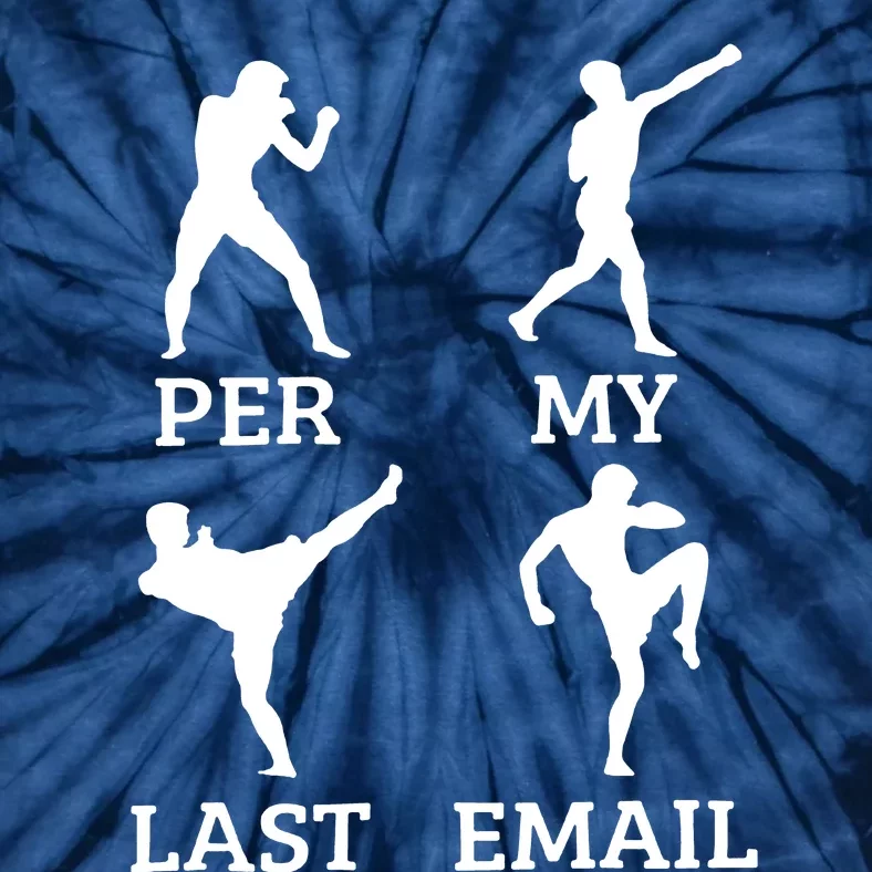 Per My Last Email Tie-Dye T-Shirt