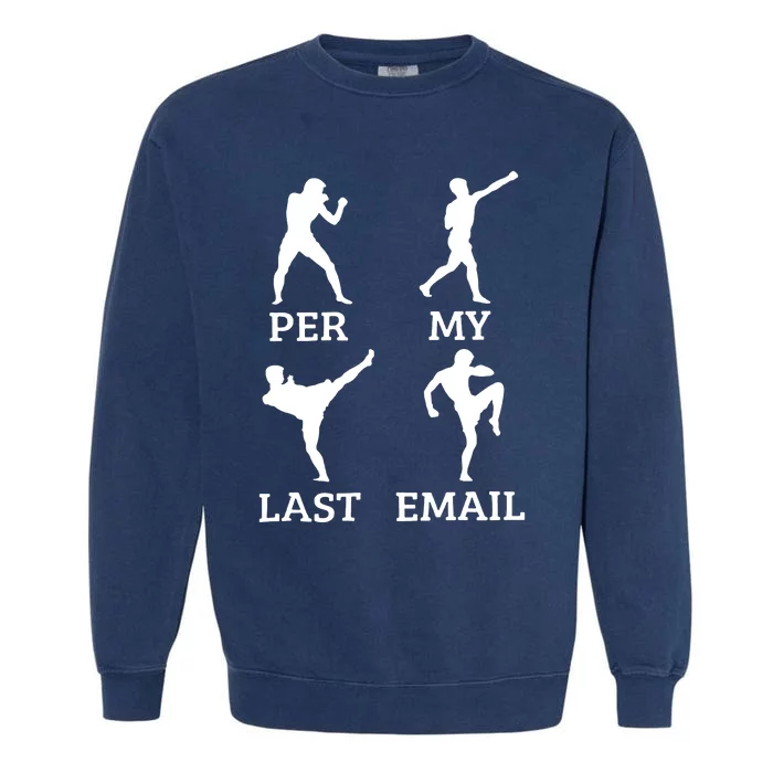 Per My Last Email Garment-Dyed Sweatshirt