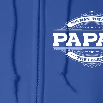 Papaw Myth Legend Father Dad Uncle Gift Idea Gift Full Zip Hoodie