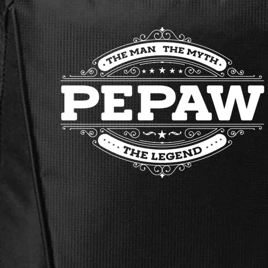 Pepaw Myth Legend Father Dad Uncle Gift Idea Gift City Backpack