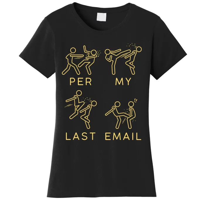 Per My Last Email Women's T-Shirt