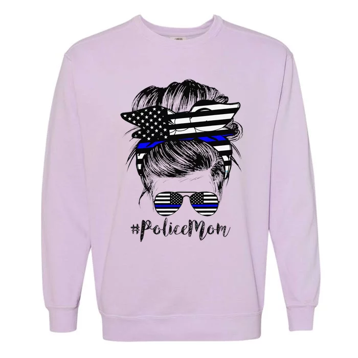 Police Mom Life Messy Bun Hair Mother's Day Police Garment-Dyed Sweatshirt