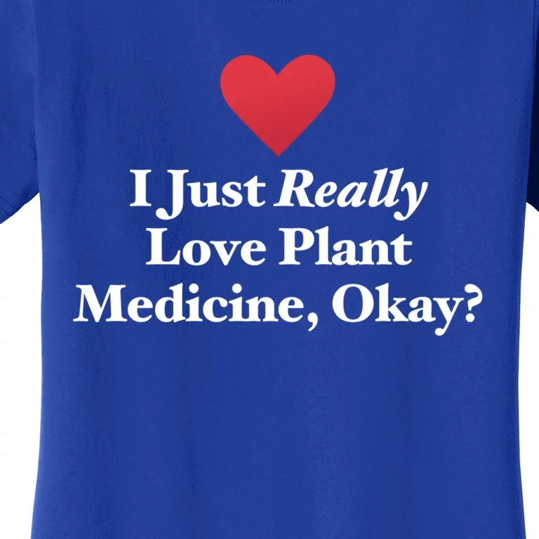 Plant Medicine Love Quote Philosophy Veganism Vegetarianism Funny Gift Women's T-Shirt