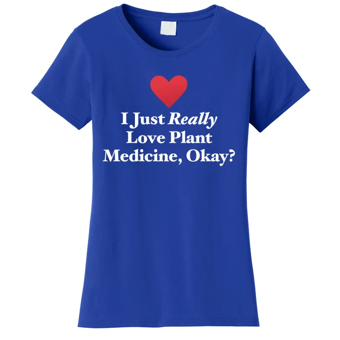 Plant Medicine Love Quote Philosophy Veganism Vegetarianism Funny Gift Women's T-Shirt