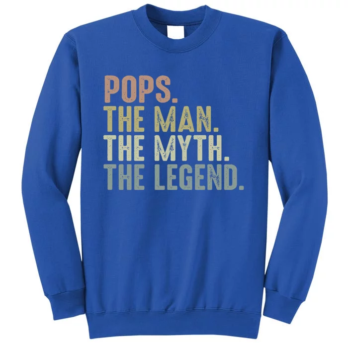 Pops Myth Legend Design Funny Fathers Day Pops Funny Gift Sweatshirt