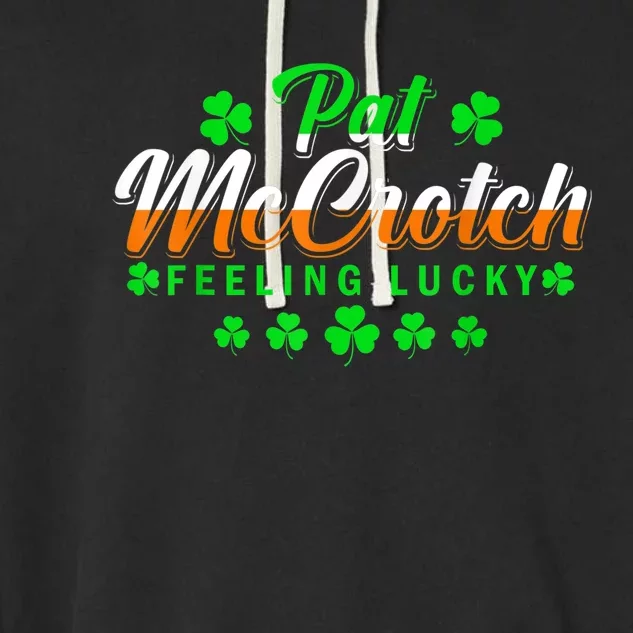 Pat McCrotch Luck Of The Irish Funny St Patricks Day Gifts Garment-Dyed Fleece Hoodie