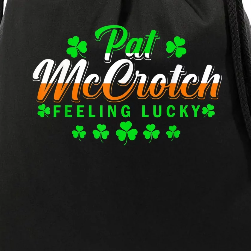 Pat McCrotch Luck Of The Irish Funny St Patricks Day Gifts Drawstring Bag