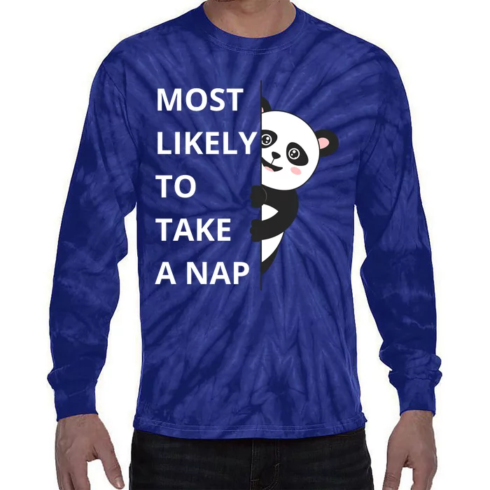 Panda Most Likely To Take A Nap Funny Tie-Dye Long Sleeve Shirt