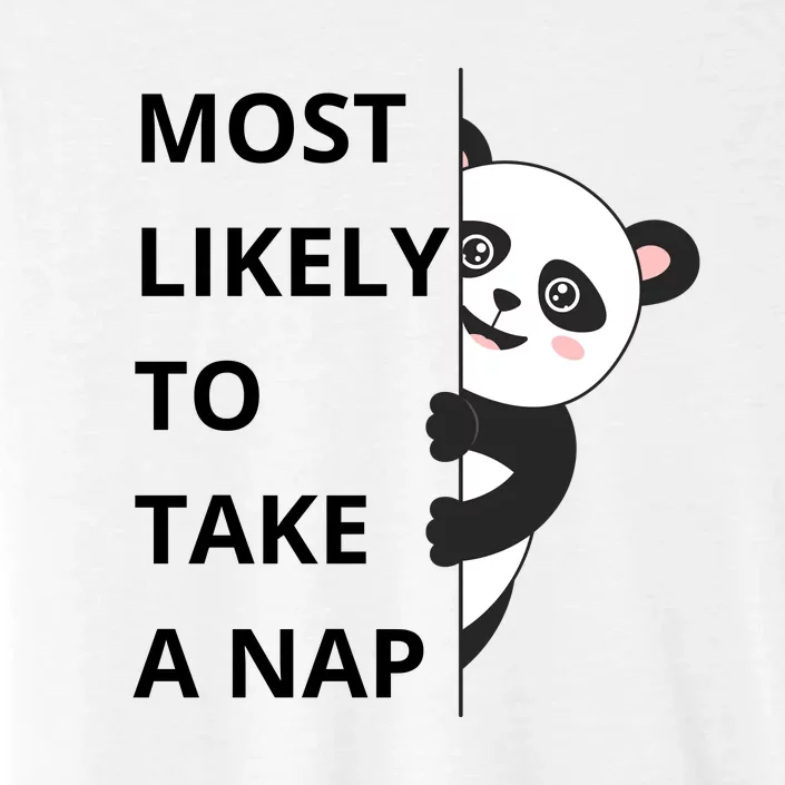 Panda Most Likely To Take A Nap Funny ChromaSoft Performance T-Shirt