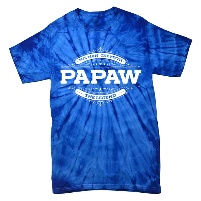 Papaw Myth Legend Father Dad Uncle Gift Idea Gift Tie-Dye T-Shirt