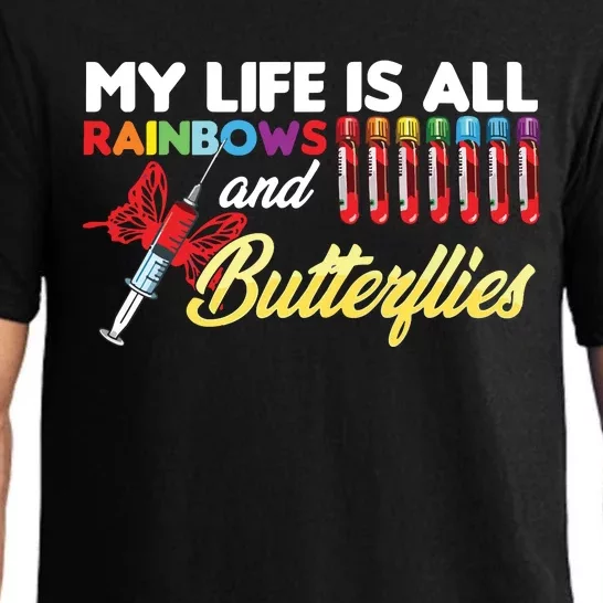 Phlebotomy My Life Is Rainbows Butterflies Phlebotomist Pajama Set