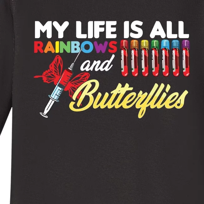 Phlebotomy My Life Is Rainbows Butterflies Phlebotomist Baby Long Sleeve Bodysuit