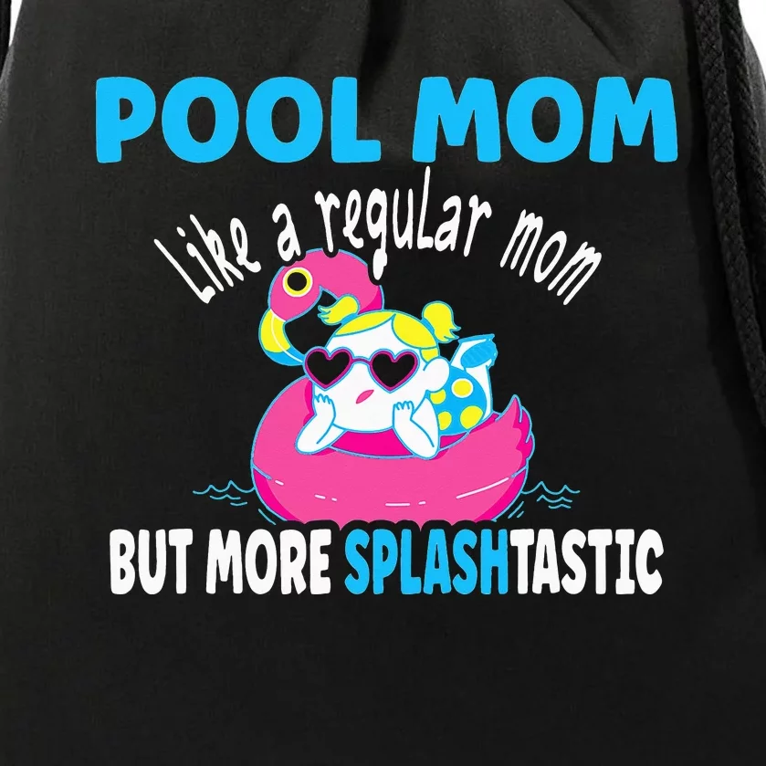 Pool Mom like a regular mom More Splashtastic Pool Guy Drawstring Bag