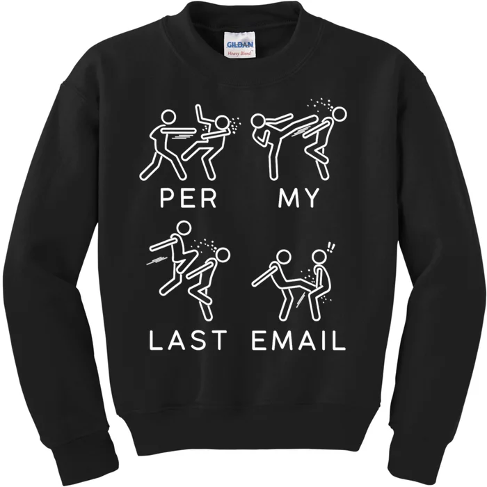 Per My Last Email Funny Sarcastic Kids Sweatshirt