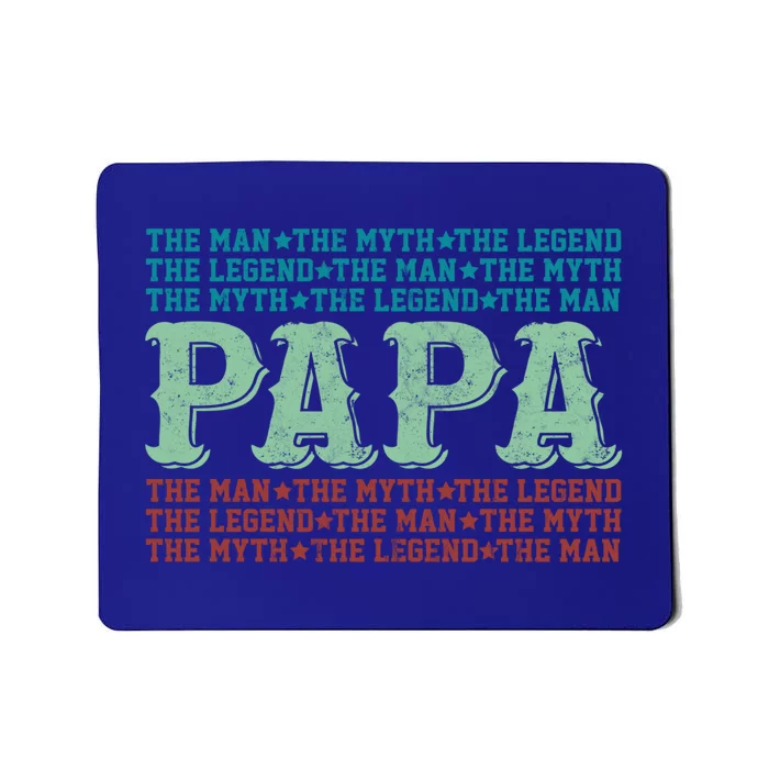 Papa Myth Legend Funny Gift Funny Father Gift Cool Gift Mousepad