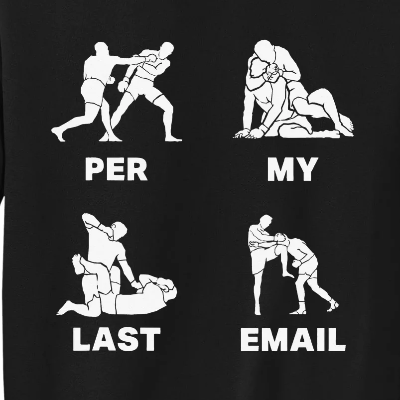 Per My Last Email Sweatshirt