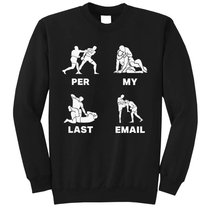 Per My Last Email Sweatshirt