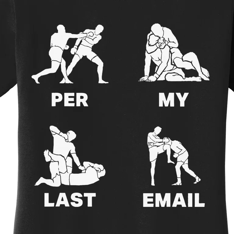 Per My Last Email Women's T-Shirt